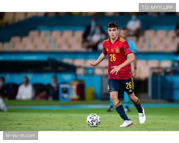 佩德里术后恢复顺利，重返赛场时间引关注