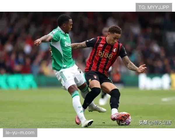 伯恩茅斯力克西班牙劲旅，英超关键胜利提振全队士气